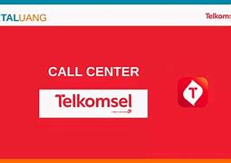 Cara Nelpon Call Center Telkomsel Dari Luar Negeri